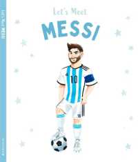 Let's Meet Messi : Story of the Superstar Lionel Messi (Let's Meet)