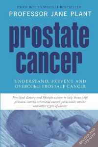 Prostate Cancer : Understand, Prevent and Overcome Prostate Cancer