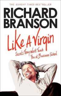 リチャ－ド・ブランソン『ライク・ア・ヴァ－ジン　ビジネススク－ルでは教えてくれない成功哲学』（原書）<br>Like a Virgin : Secrets They Won't Teach You at Business School