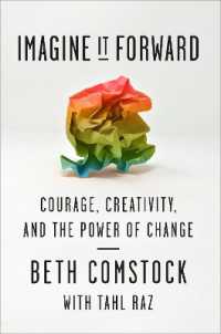 Imagine It Forward : Courage, Creativity, and the Power of Change