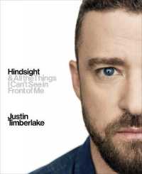 Hindsight : And All the Things I Can't See in Front of Me