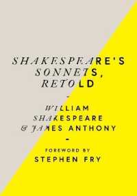 Shakespeare's Sonnets， Retold : Classic Love Poems with a Modern Twist