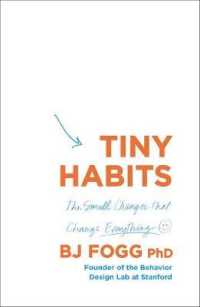 Tiny Habits : The Small Changes That Change Everything -- Paperback / softback
