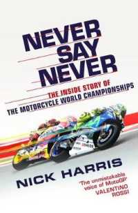 Never Say Never : The inside Story of the Motorcycle World Championships
