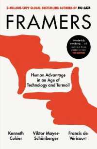 Framers : Human Advantage in an Age of Technology and Turmoil -- Hardback