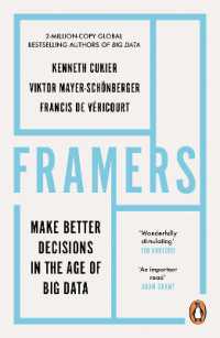 Framers : Make Better Decisions in the Age of Big Data