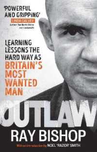 Outlaw : Learning lessons the hard way as Britain's most wanted man