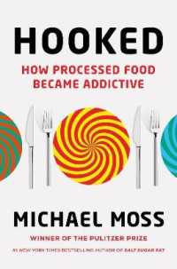 Hooked : How Processed Food Became Addictive -- Hardback