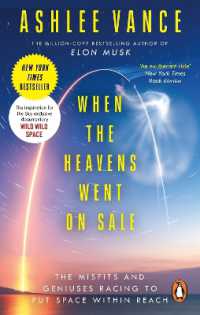 When the Heavens Went on Sale : The Misfits and Geniuses Racing to Put Space within Reach