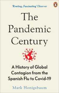 Ｍ.ホニグスバウム『パンデミックの世紀　感染症はいかに「人類の脅威」になったのか』（原書）<br>The Pandemic Century : A History of Global Contagion from the Spanish Flu to Covid-19