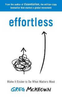 Effortless : Make It Easier to Do What Matters Most: the Instant New York Times Bestseller -- Paperback / softback