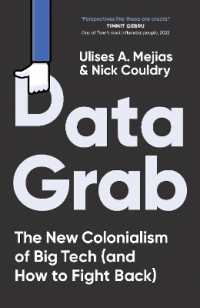 Data Grab : The new Colonialism of Big Tech and how to fight back