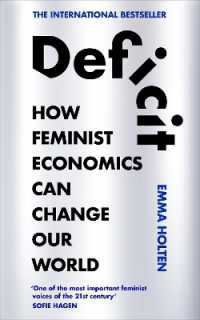 フェミニスト経済学はいかに世界を変えるか<br>Deficit : How Feminist Economics Can Change Our World -- Paperback (English Language Edition)