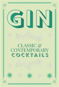 Gin : Classic & Contemporary Cocktails
