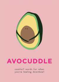 AvoCuddle : Words of Comfort for When You're Feeling Downbeet
