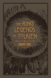 The Ring Legends of Tolkien : An Illustrated Exploration of Rings in Tolkien's World, and the Sources that Inspired his Work from Myth, Literature and History (Tolkien)