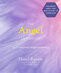 The Angel Experience : Your Complete Angel Workshop Book with Audio Downloads (Experience Series)
