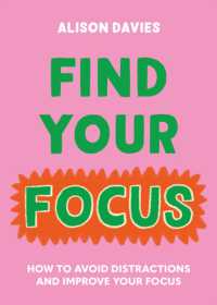 Find Your Focus : How to avoid distractions and improve your focus
