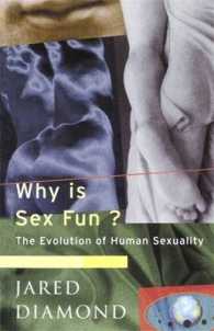ジャレド・ダイアモンド『人間の性はなぜ奇妙に進化したのか』（原書）<br>Why is Sex Fun? : The Evolution of Human Sexuality (Science Masters) -- Paperback