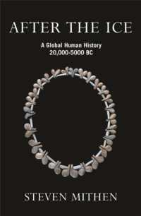 『氷河期以後：紀元前二万年からはじまる人類史』（原書）<br>After the Ice : A Global Human History, 20,000 - 5000 BC