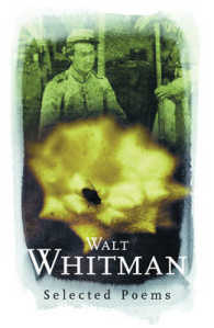 Walt Whitman : Selected Poems (Phoenix Poetry)
