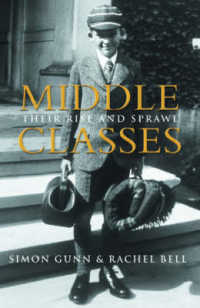 Middle Classes : Their Rise and Sprawl