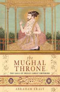 The Mughal Throne : The Saga of India's Great Emperors