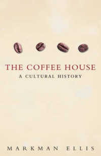 コーヒーハウスの文化史<br>The Coffee-House : A Cultural History