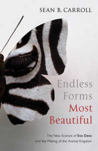 『シマウマの縞　蝶の模様―エボデボ革命が解き明かす生物デザインの起源 』（原書）<br>Endless Forms Most Beautiful : The New Science of Evo Devo and the Making of the Animal Kingdom -- Paperback
