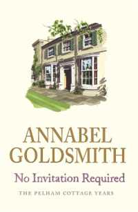 No Invitation Required : The Pelham Cottage Years