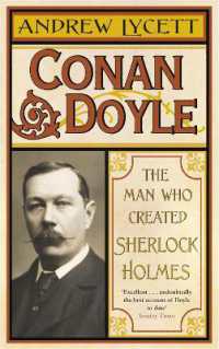 Conan Doyle : The Man Who Created Sherlock Holmes