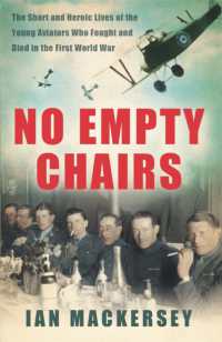 No Empty Chairs : The Short and Heroic Lives of the Young Aviators Who Fought and Died in the First World War