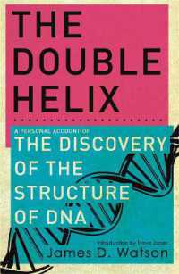 ジェームス・D・ワトソン、アレクサンダー・ガン、ジャン・ウィトコウスキー『二重螺旋　完全版』（原書）<br>Double Helix -- Paperback / softback