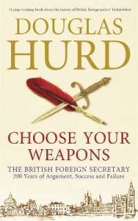 Choose Your Weapons : The British Foreign Secretary