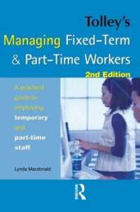 有期雇用・パートタイム労働者の管理：法実務ガイド（第２版）<br>Tolley's Managing Fixed-Term & Part-Time Workers （2ND）