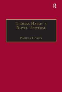 トマス・ハーディの小説宇宙：ダーウィン後の世界における天文学、宇宙論とジェンダー<br>Thomas Hardy's Novel Universe : Astronomy, Cosmology, and Gender in the Post-Darwinian World (The Nineteenth Century Series)