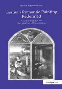 ドイツロマン主義絵画再評価：ナザレ派の伝統とロマン主義のナラティブ<br>German Romantic Painting Redefined : Nazarene Tradition and the Narratives of Romanticism