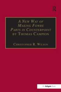 A New Way of Making Fowre Parts in Counterpoint by Thomas Campion : and Rules how to Compose by Giovanni Coprario (Music Theory in Britain, 1500-1700: Critical Editions)
