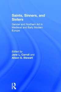 Saints, Sinners, and Sisters : Gender and Northern Art in Medieval and Early Modern Europe