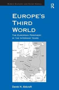 ヨーロッパの第三世界：戦間期のヨーロッパ周縁部<br>Europe's Third World : The European Periphery in the Interwar Years
