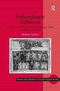 １６世紀イングランドにおけるジェンダー、政治国家と文学形式<br>Subordinate Subjects : Gender, the Political Nation, and Literary Form in England, 1588-1688 (Women and Gender in the Early Modern World)