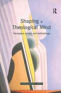 Shaping a Theological Mind : Theological Context and Methodology