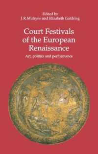 Court Festivals of the European Renaissance : Art, Politics and Performance