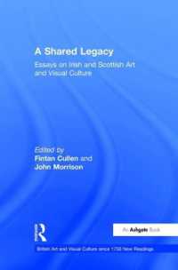 A Shared Legacy : Essays on Irish and Scottish Art and Visual Culture (British Art and Visual Culture since 1750 New Readings)