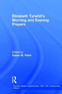Elizabeth Tyrwhit's Morning and Evening Prayers (The Early Modern Englishwoman, 1500-1750: Contemporary Editions)