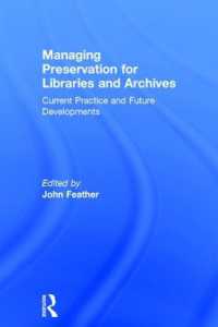 Managing Preservation for Libraries and Archives : Current Practice and Future Developments