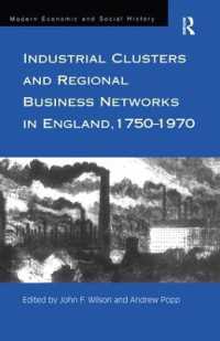 Industrial Clusters and Regional Business Networks in England, 1750-1970 (Modern Economic and Social History)