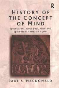 心の概念史<br>History of the Concept of Mind : Volume 1: Speculations about Soul, Mind and Spirit from Homer to Hume