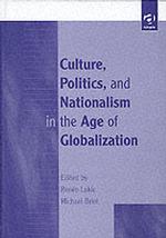 グローバル時代における文化、政治とナショナリズム<br>Culture, Politics, and Nationalism in the Age of Globalization
