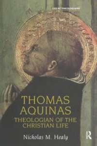Thomas Aquinas : Theologian of the Christian Life (Great Theologians Series)